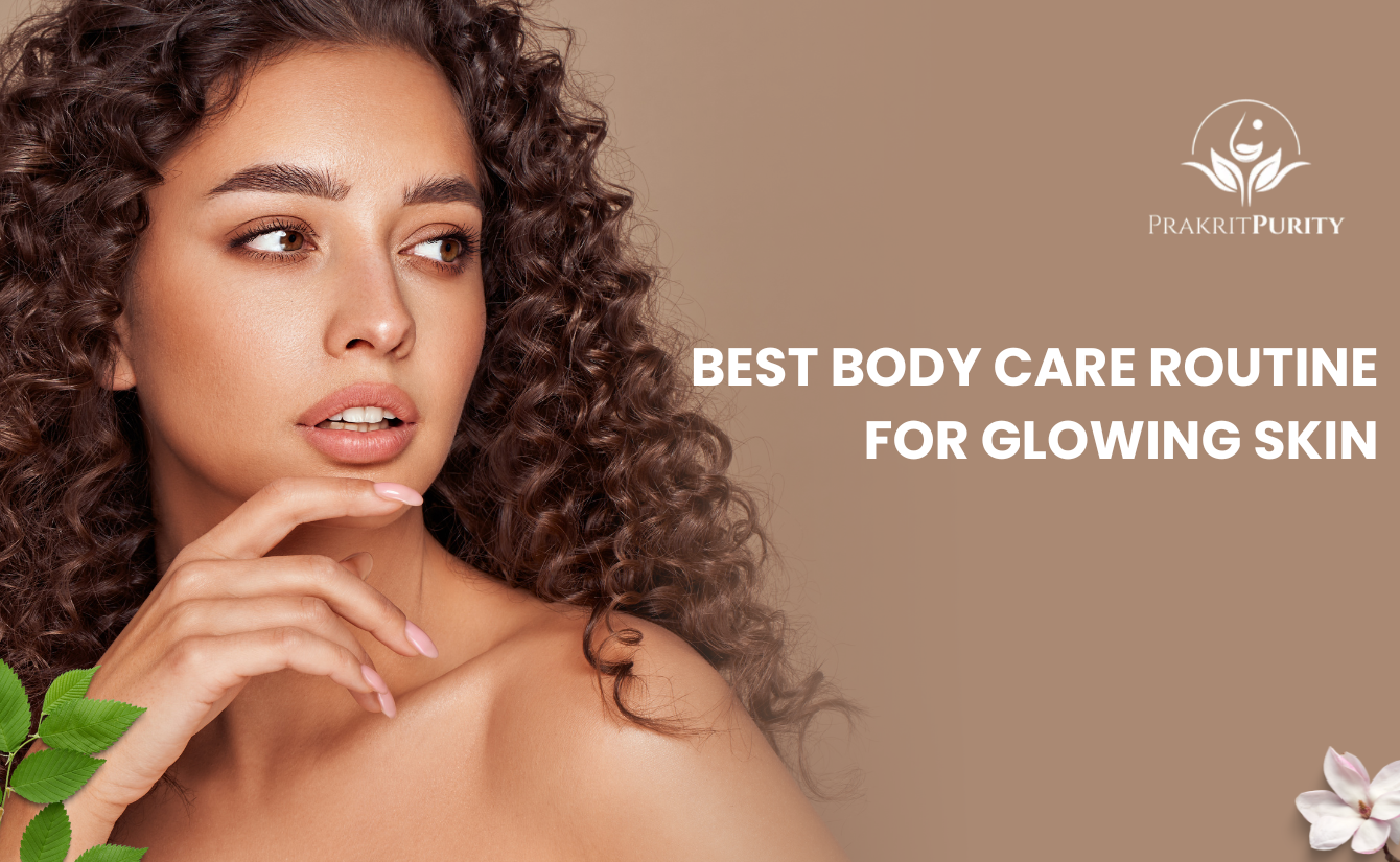 Best Body Care Routine for Glowing Skin – A Comparative Guide ...