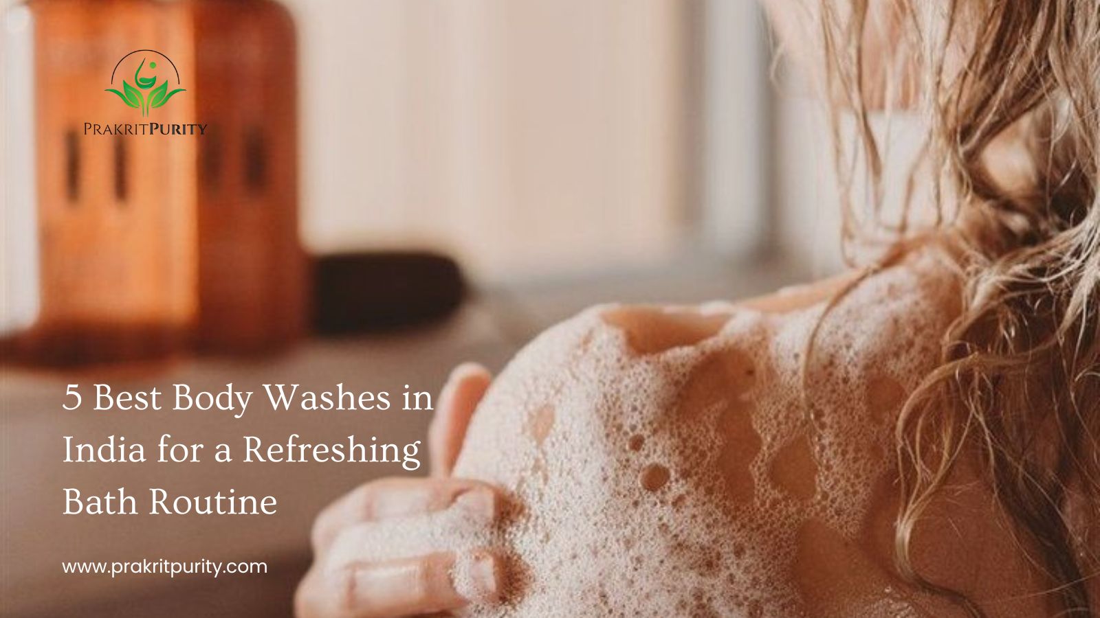 Best Body Washes in India for a Refreshing Bath Routine