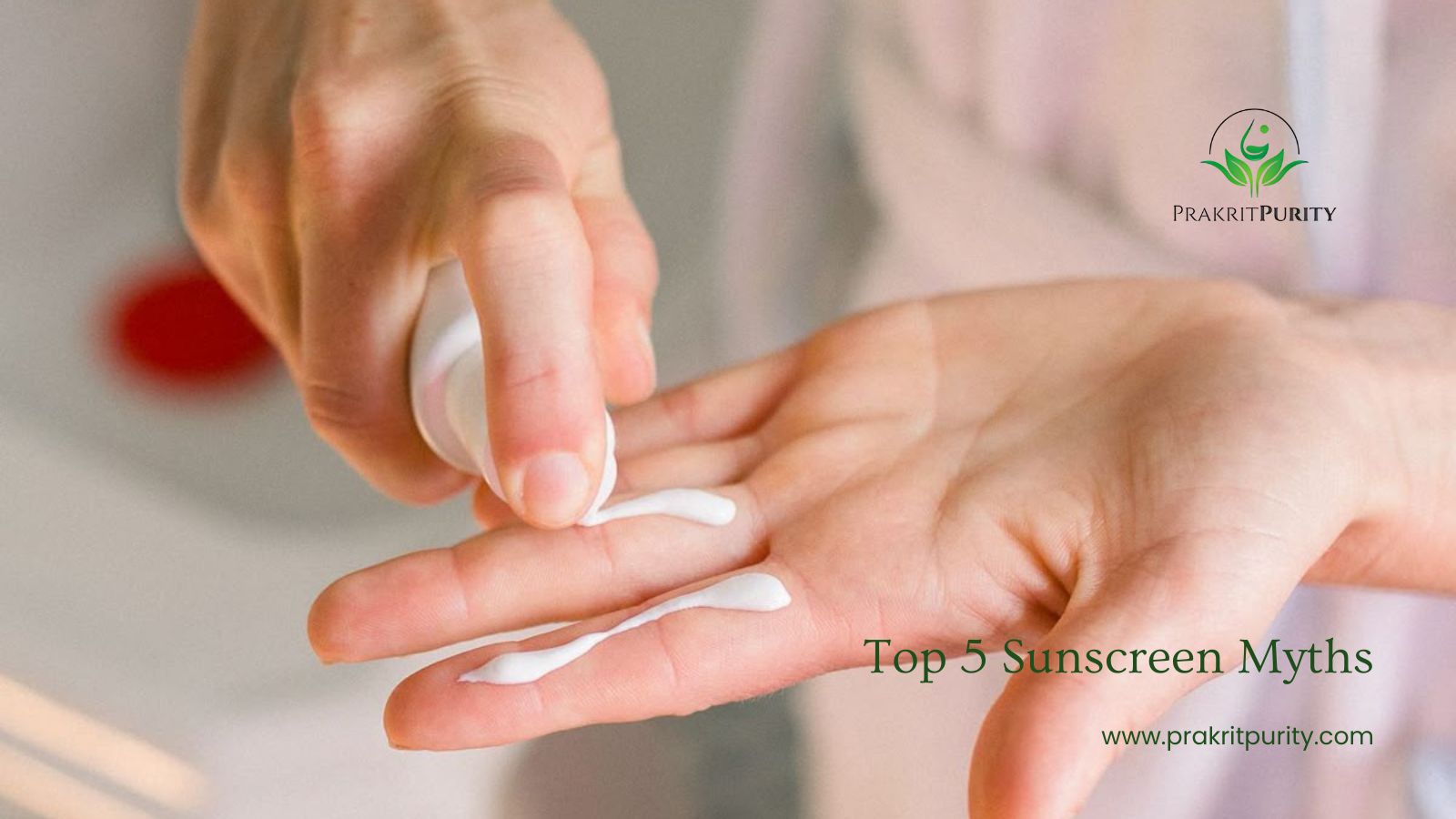 Top 5 Sunscreen Myths You Should Stop Believing