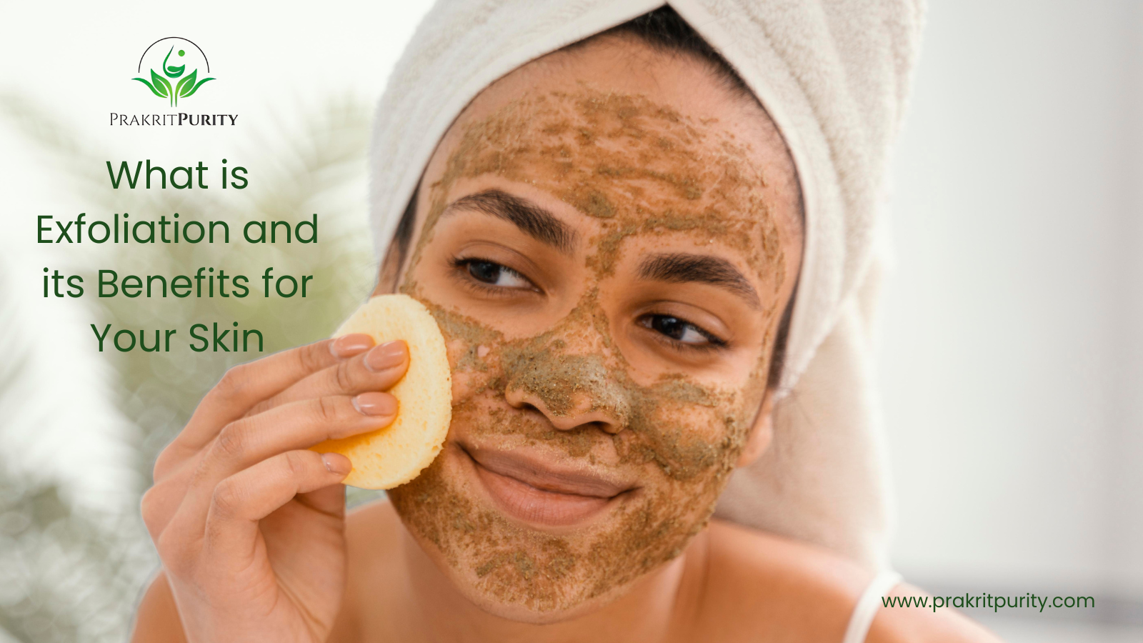 What is Exfoliation and its Benefits for Your Skin